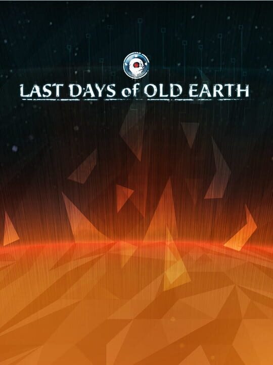 Last Days of Old Earth