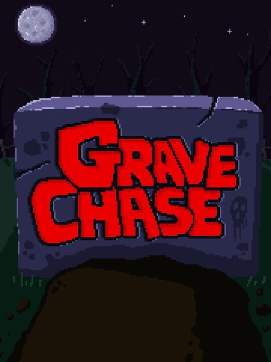 Grave Chase