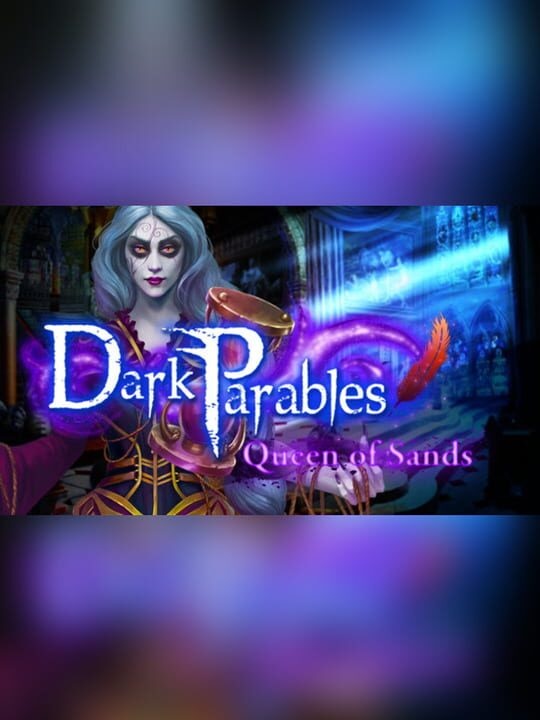 Dark Parables: Queen of Sands - Collector's Edition