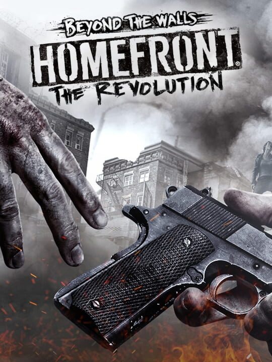 Homefront : The Revolution - Beyond the Walls