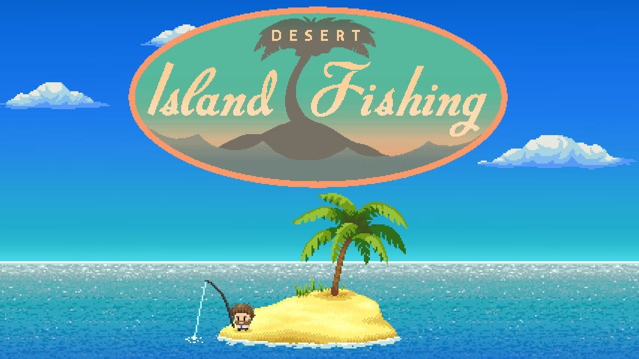 Desert Island Fishing