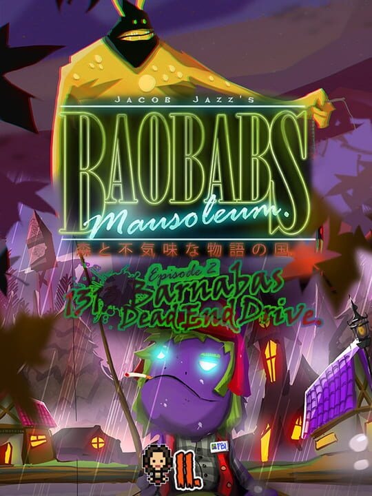 Baobabs Mausoleum Ep. 2 1313 Barnabas Dead End Drive