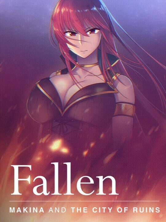 Fallen ~Makina and the City of Ruins~